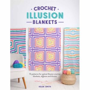 Crochet Illusion Blankets - Helen Smith (PRE-ORDER) (Engelstalig)